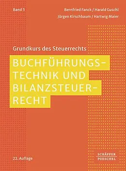 E-Book (epub) Buchführungstechnik und Bilanzsteuerrecht von Bernfried Fanck, Harald Guschl, Jürgen Kirschbaum