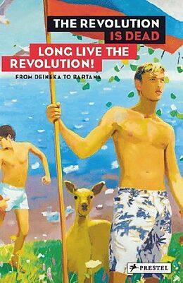 Fester Einband The Revolution is Dead - Long Live the Revolution von Michael Baumgartner, Kathleen Buehler