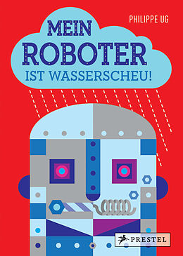Fester Einband Mein Roboter ist wasserscheu! von Philippe UG