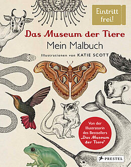 Fester Einband Das Museum der Tiere. Mein Malbuch von Katie Scott