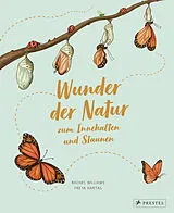 Fester Einband Wunder der Natur zum Innehalten und Staunen von Rachel Williams, Freya Hartas