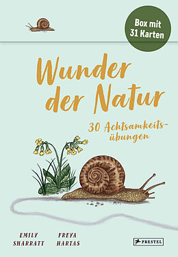 Textkarten / Symbolkarten Wunder der Natur - 30 Achtsamkeitsübungen von Emily Sharratt, Freya Hartas