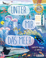 Fester Einband Unter mir das Meer von Charlotte Guillain, Jo Empson
