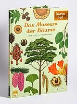 Fester Einband Das Museum der Bäume von Tony Kirkham, Katie Scott