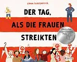 Fester Einband Der Tag, als die Frauen streikten - Nominiert für den Deutschen Jugendliteraturpreis 2025 von Linda Ólafsdóttir