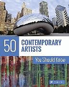 Couverture cartonnée 50 Contemporary Artists You Should Know de Christiane Weidemann, Brad Finger