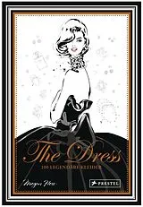 Fester Einband The Dress: 100 legendäre Kleider von Megan Hess