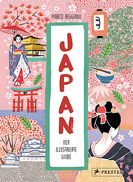 Fester Einband Japan. Der illustrierte Guide von Marco Reggiani