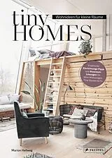 Fester Einband Tiny Homes: Wohnideen für kleine Räume von Marion Hellweg
