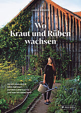 Fester Einband Wo Kraut und Rüben wachsen von Laura Wagner