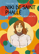 Fester Einband Niki de Saint Phalle - Die illustrierte Geschichte von Monica Foggia