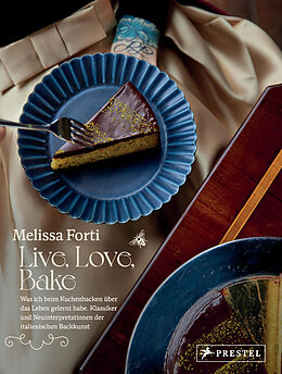 Fester Einband Live, Love, Bake von Melissa Forti