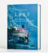 Fester Einband Lago. Die Küche der norditalienischen Seen von Catherine Roig