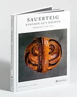 Fester Einband Sauerteig: Einfach gut backen von Martin Ivar Hveem Fjeld