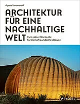 Kartonierter Einband Architektur für eine nachhaltige Welt von Agata Toromanoff