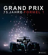 Fester Einband Grand Prix: 75 Jahre Formel 1 von 