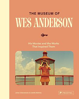 Livre Relié The Museum of Wes Anderson de Johan Chiaramonte, Camille Mathieu