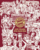 Fester Einband FC Bayern München: 125 Years Mia san Mia. Bundesliga Champions 2025 von Christian Eichler