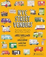 Fester Einband NYC Street Vendors von Joel Holland, David Dodge