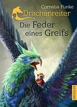 Fester Einband Drachenreiter 2. Die Feder eines Greifs von Cornelia Funke