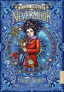 Fester Einband Nevermoor 1. Fluch und Wunder von Jessica Townsend