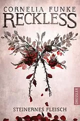 Kartonierter Einband Reckless 1. Steinernes Fleisch von Cornelia Funke, Lionel Wigram