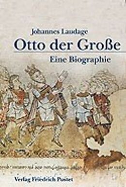 Fester Einband Otto der Große (912-973) von Johannes Laudage