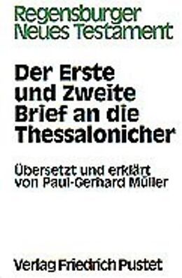 Fester Einband Der Erste und Zweite Brief an die Thessalonicher von Paul G Müller