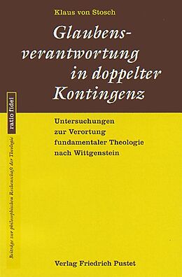 Paperback Glaubensverantwortung in doppelter Kontingenz von Klaus von Stosch