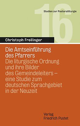 Kartonierter Einband Die Amtseinführung des Pfarrers von Christoph Freilinger