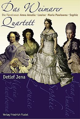 Fester Einband Das Weimarer Quartett von Detlef Jena