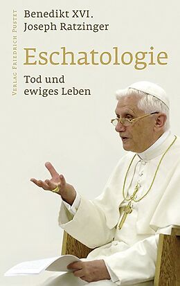 Fester Einband Eschatologie von Joseph Ratzinger, Benedikt XVI.