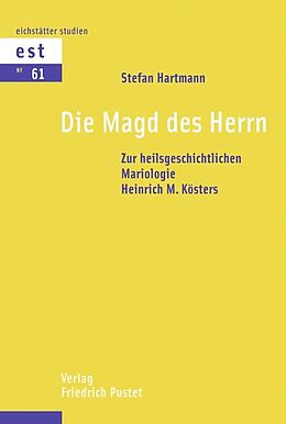 Kartonierter Einband Die Magd des Herrn von Stefan Hartmann