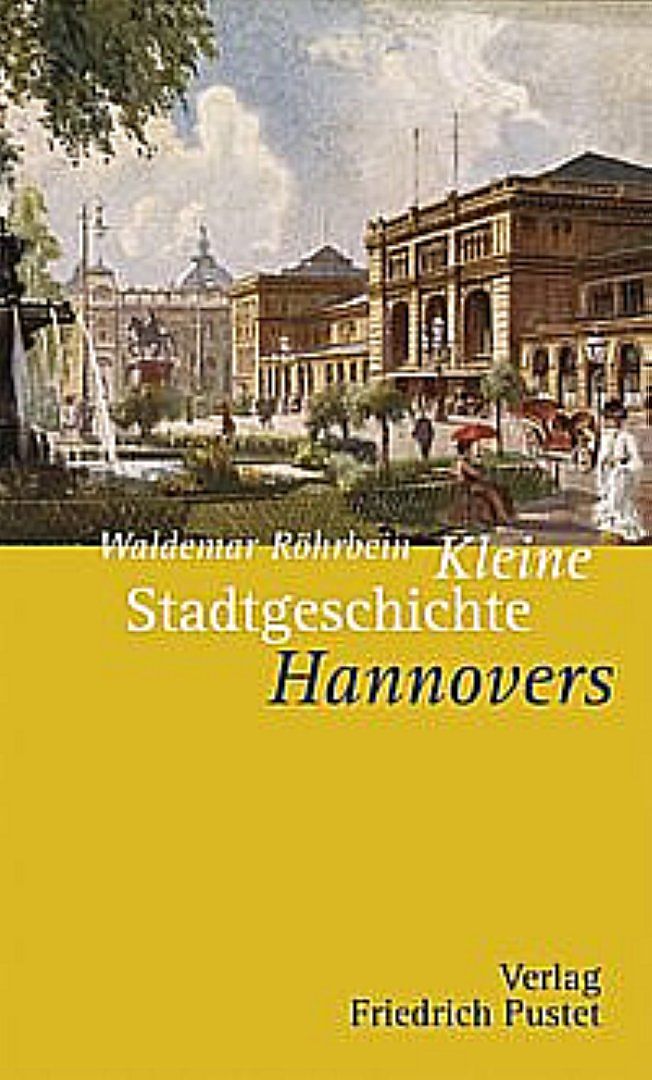 Kleine Stadtgeschichte Hannovers