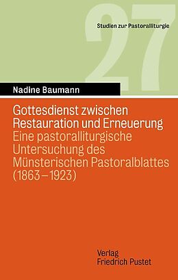 Kartonierter Einband Gottesdienst zwischen Restauration und Erneuerung von Nadine Baumann