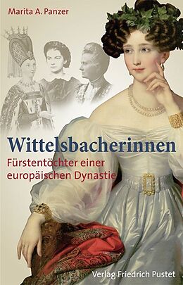 Fester Einband Wittelsbacherinnen von Marita A. Panzer