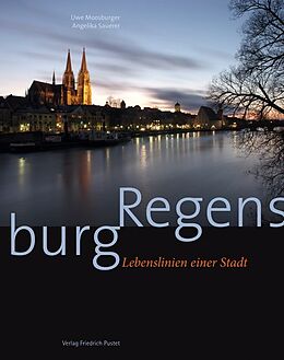 Fester Einband Regensburg von Uwe Moosburger, Angelika Sauerer