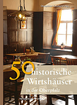 Fester Einband 50 historische Wirtshäuser in der Oberpfalz von 