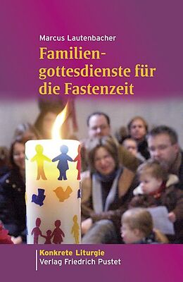 Paperback Familiengottesdienste für die Fastenzeit von Marcus Lautenbacher
