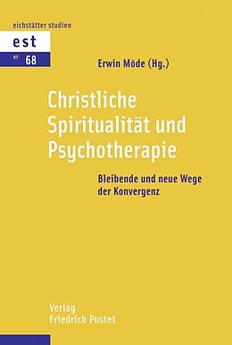 Kartonierter Einband Christliche Spiritualität und Psychotherapie von 