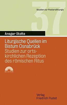 Kartonierter Einband Liturgische Quellen im Bistum Osnabrück von Ansgar Stolte
