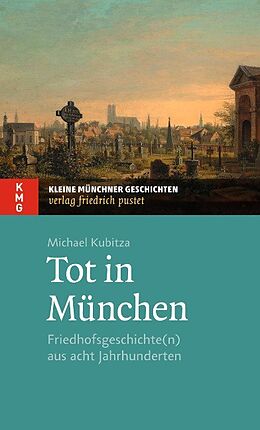 Kartonierter Einband Tot in München von Michael Kubitza