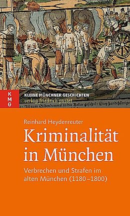 Kartonierter Einband Kriminalität in München von Reinhard Heydenreuter