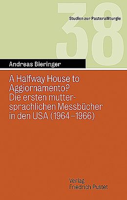 Kartonierter Einband A Halfway House to Aggiornamento? von Andreas Bieringer