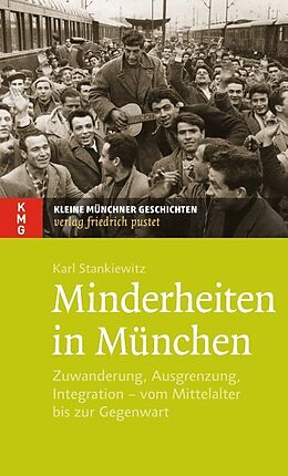 Kartonierter Einband Minderheiten in München von Karl Stankiewitz