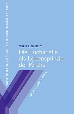 Paperback Die Eucharistie als Lebensprinzip der Kirche von Maria Lisa Haim