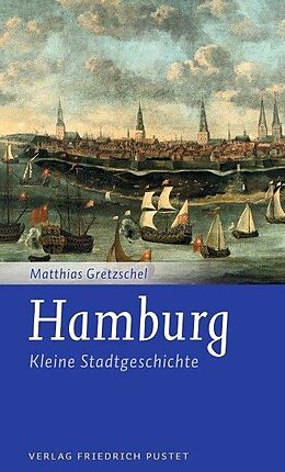 Kartonierter Einband Hamburg von Matthias Gretzschel