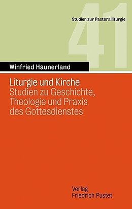 Kartonierter Einband Liturgie und Kirche von Winfried Haunerland