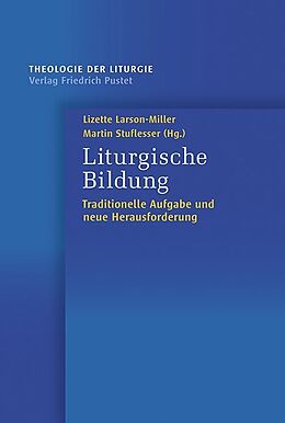 Kartonierter Einband Liturgische Bildung von Lizette Larson-Miller