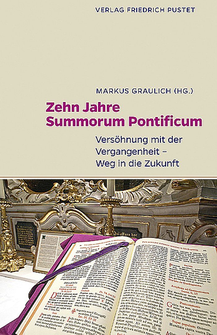 Zehn Jahre Summorum Pontificum
